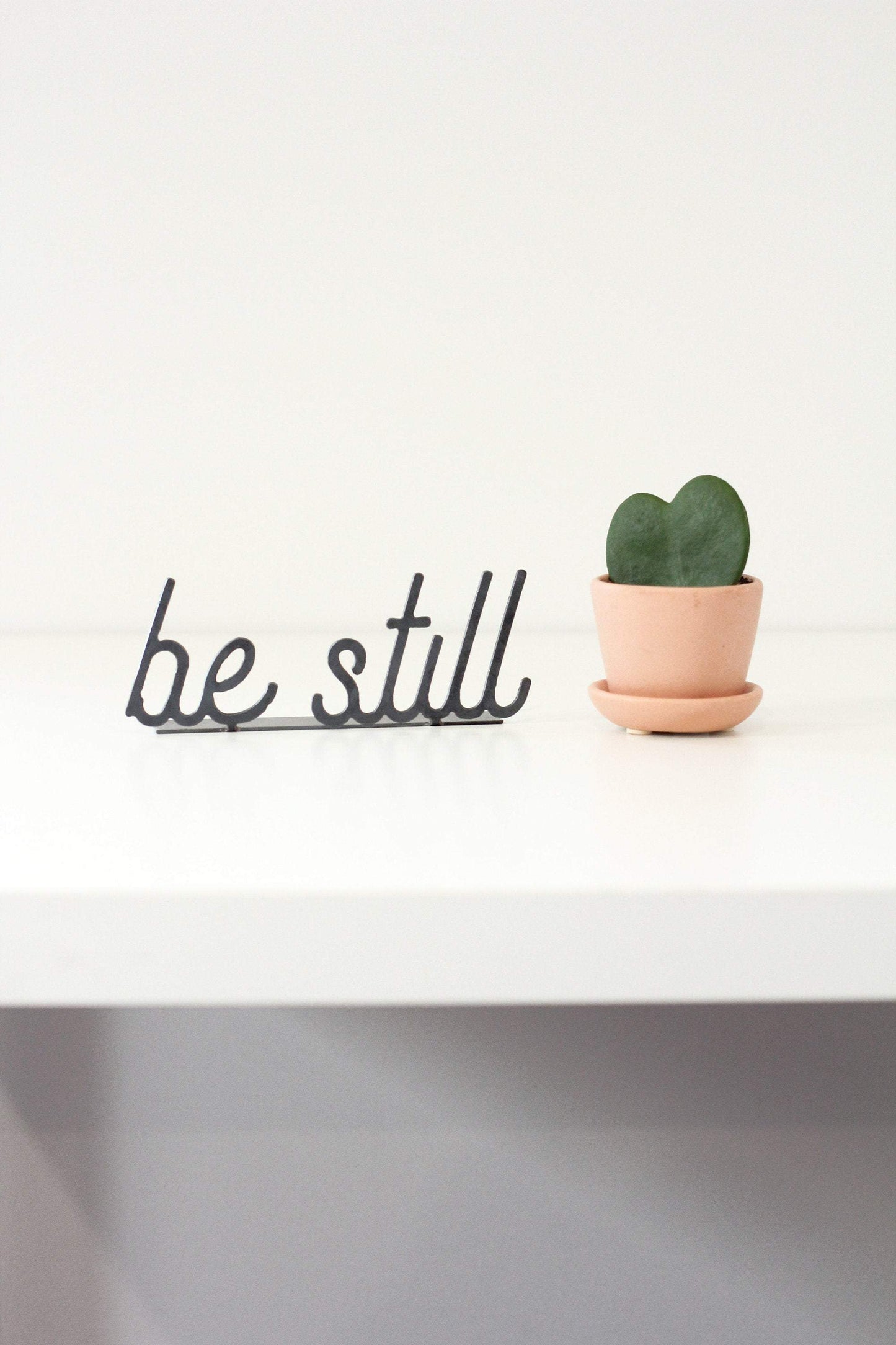 Be Still Word Sign