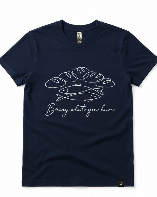 “Bring what you have” T-shirt