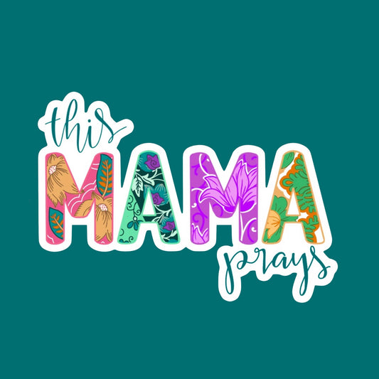 "This Mama Prays" Vinyl Sticker