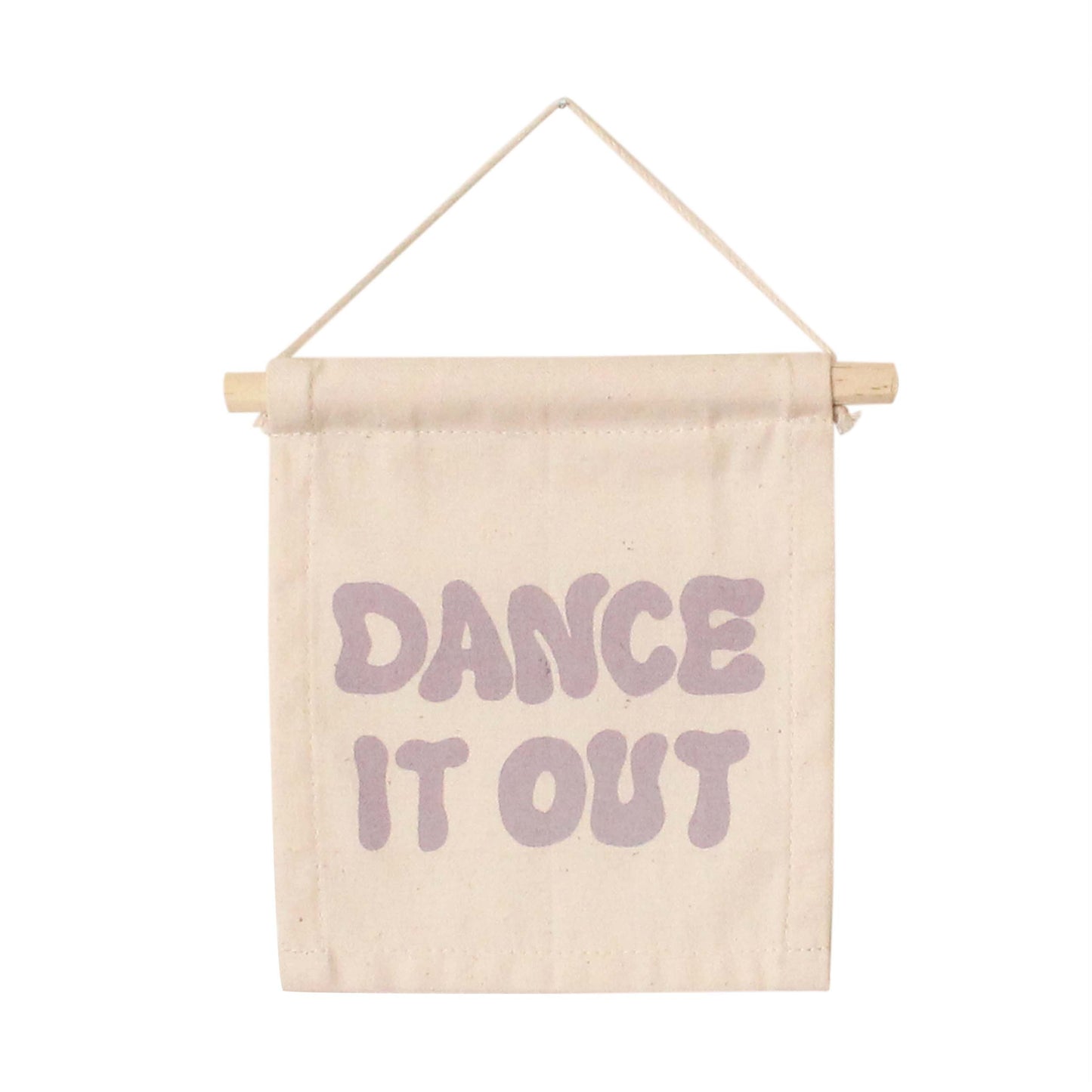 "Dance it out" Canvas Wall Hanging