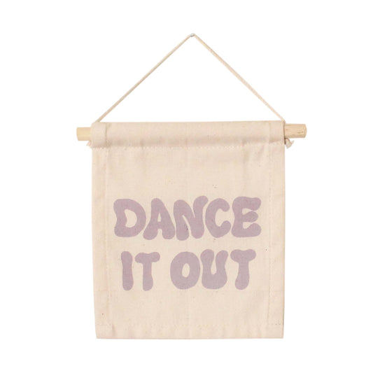 "Dance it out" Canvas Wall Hanging